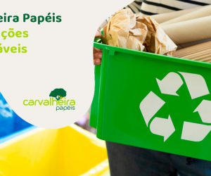 Carvalheira Papéis sempre realizando ações sustentáveis